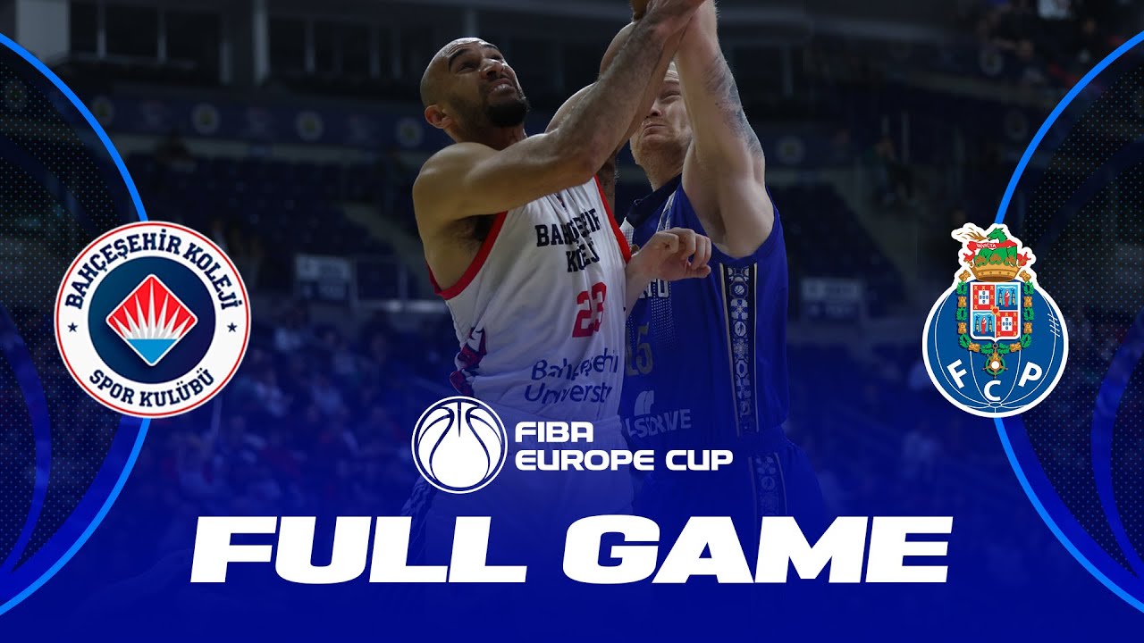 Quarter-Finals: Bahcesehir College v FC Porto | Full Basketball Game | FIBA Europe Cup 2023