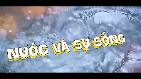 Phim Tài liệu Nước và Sự sống
