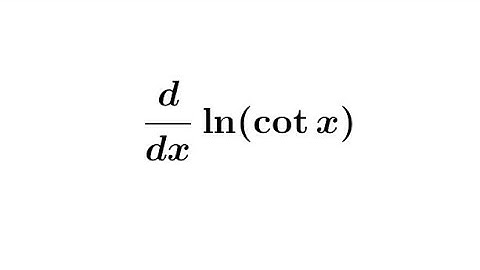 Derivative of ln(cot x) || Differentiation of Logarithmic Function