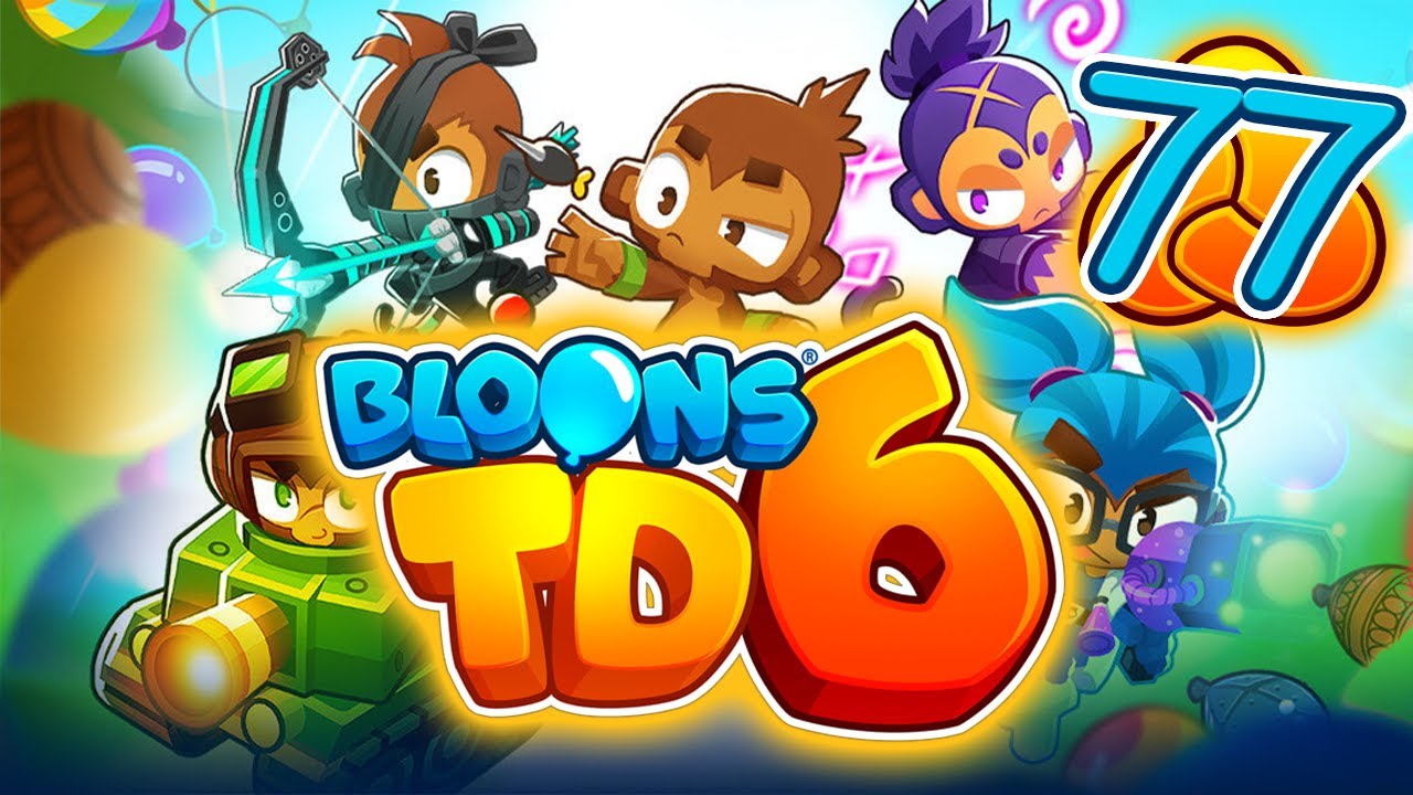 Bloons TD 6 Ep 77