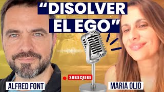 'DISOLVER EL EGO' ALFRED FONT