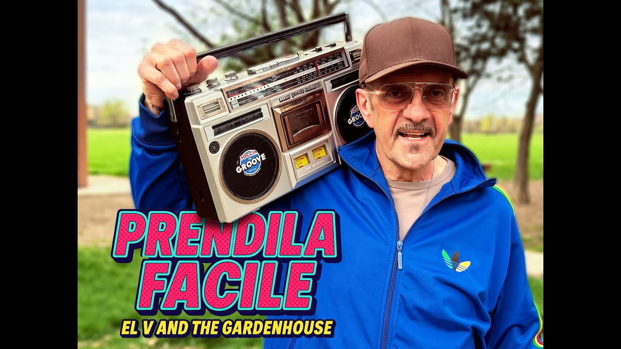 EL V and THE GARDENHOUSE _ Prendila Facile