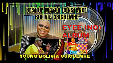MAYOR CONSTANCE BOLIVIA OSIGBEMHE (EYEE- NO) ALBUM