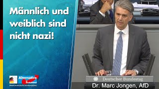 Männlich und weiblich sind nicht nazi! - Marc Jongen - AfD-Fraktion im Bundestag