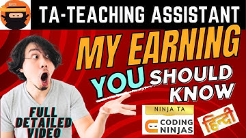 My income as Teaching Assistant (TA) At Coding Ninjas? | Everything you need to know in HINDI