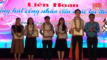 Chung kết và trao giải Liên hoan Tiếng hát Công nhân viên chức, lao động thành phố Biên Hoà năm 2024