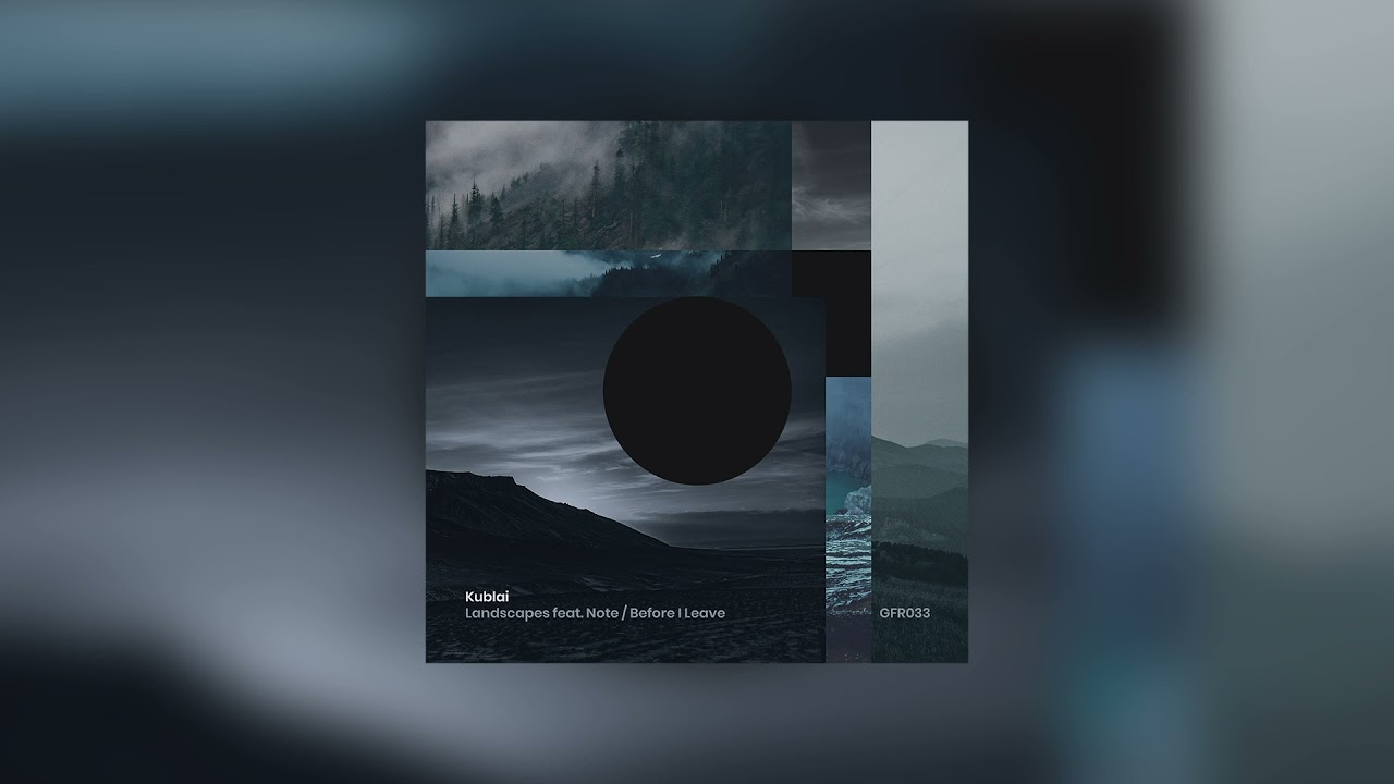 Watch Kublai - Landscapes feat Note on YouTube Watch Kublai - Landscapes feat Note on YouTube