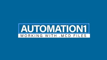 Automation1 MCD Files