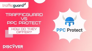 TrafficGuard vs PPC Protect