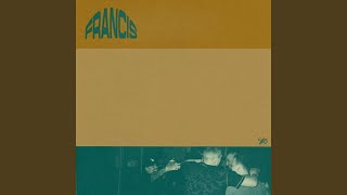 Francis (Short Edit)