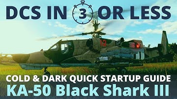 DCS black shark 3 cold start and Takeoff - KA-50 Startup - DCS in 3 Or Less