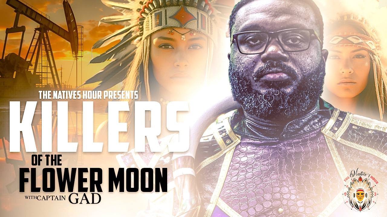 THE NATIVES HOUR: KILLERS OF THE FLOWER MOON - YouTube