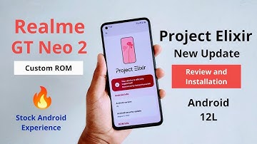 Project Elixir for realme GT Neo 2 | New update | Custom ROM for gt neo 2 | How to install guide