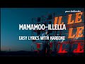 MAMAMOO Illella Karaoke With Easy Lyrics