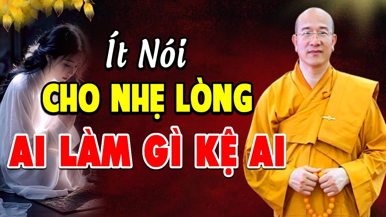 CHỈ CẦN IM LẶNG - MỌI THỨ SẼ ĐẾN VỚI BẠN, BÍ MẬT PHẬT DẠY l THẦY THÍCH TRÚC THÁI MINH