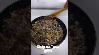 Sisig Na Tuna Guys myshort ilovecookingbuhayofw