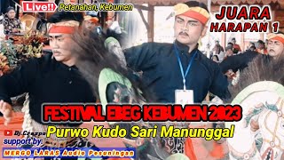 FESTIVAL EBEG KEBUMEN 2023 || Purwo Kudo Sari Manunggal Ds Kebagoran Kec Pejagoan