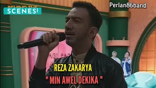 Reza Zakarya - Min Awel Dekika - By Perlan86 Band -