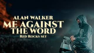 Alan Walker - Me Against The World  (Red Rocks Set) [4K]