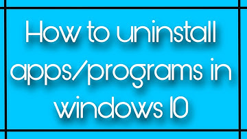Windows 10 Tutorial:  How to Uninstall Apps and Programs in Windows 10-Step-by-Step Guide