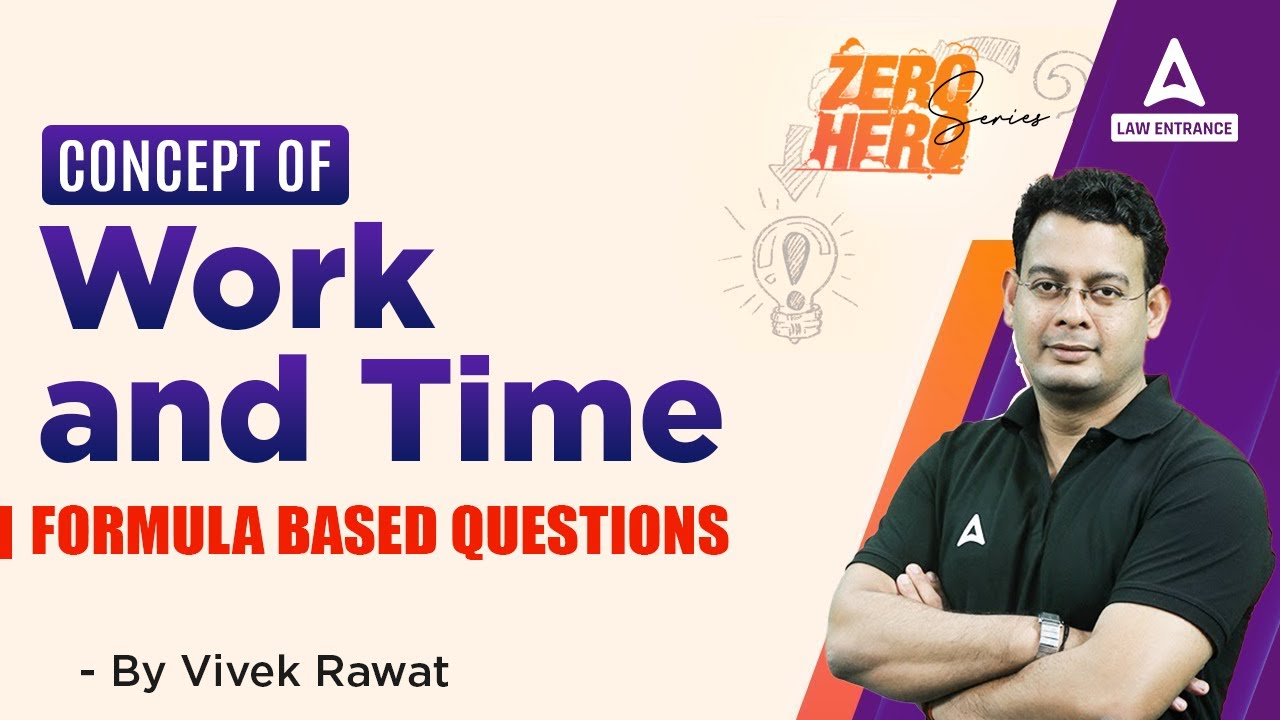 work-and-time-formula-based-questions-law-quant-with-vivek-sir