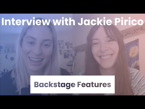 Interview with Jackie Pirico | Backstage Features with Gracie Lowes
