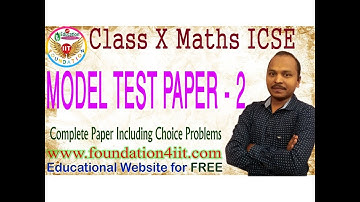 Class 10 Maths ICSE Model Test Paper - 2 ( Solved )