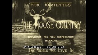 Thumbnail for "THE MOOSE COUNTRY" 1927 CAMPING TRIP TO CANADIAN WILDERNESS   NATURE FILM  GG38535