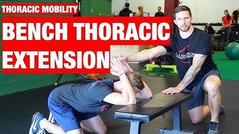 How To Perform A Bench Thoracic Extension Mob