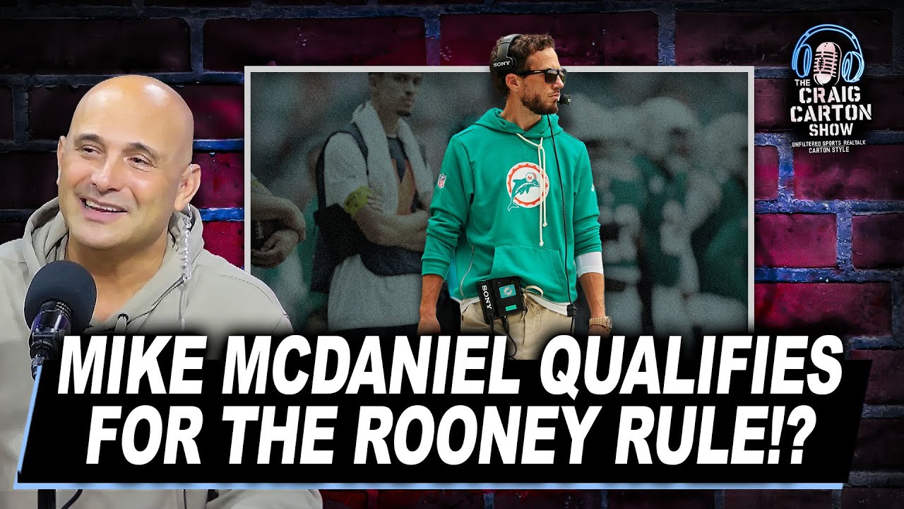 FAIR OR NOT? Should Mike McDaniel Qualify for the NFL Rooney Rule? | The Craig Carton Show