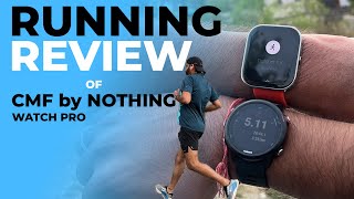 Nothing Watch Pro Running Review 🏃‍♂️ A Runner’s Take On CMF By Nothing Watch Pro