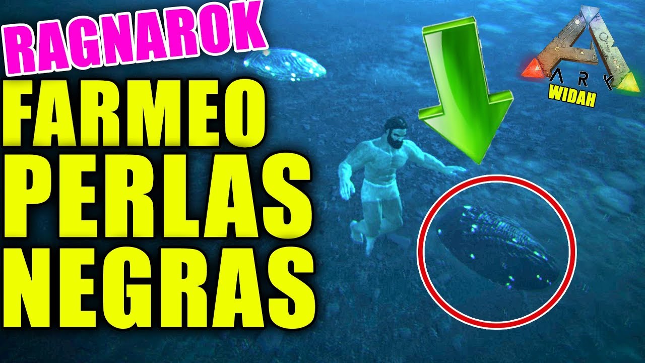 Como Conseguir Perlas Negras Facil Ragnarok Ark Survival Evolved 