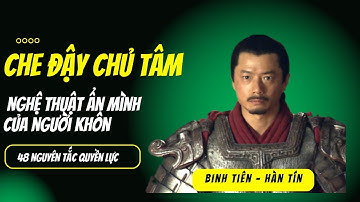 Quyền Lực 3: Che Đậy Chủ Tâm - 48 Nguyên Tắc Chủ Chốt Của Quyền Lực | Tư duy mở Podcast