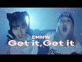 EMNW - Get it, Get it【Official Music Video】