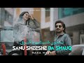 Sanu sheeshe da shauq  mana mast  punjabi song  manamastmusic