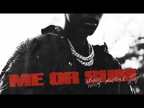 Nardo Wick – Me or Sum (feat. Future & Lil Baby) [Official Audio]