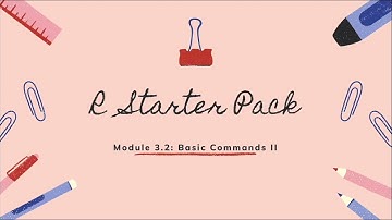 Learning R Programming and Data Analysis with Fun 3.2 - Basic Commands II