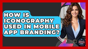 How Is Iconography Used In Mobile App Branding? - Graphic Design Nerd
