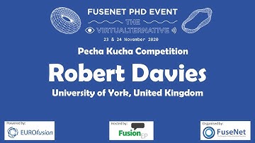 Studying micro-instabilities & turbulence with gyrokinetics – Robert Davies (PhD Event Pecha Kucha)