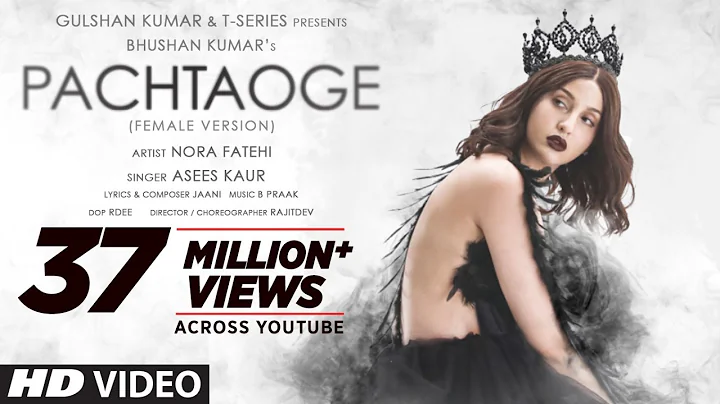 Pachtaoge (Female Version) | Nora Fatehi | Asees K...