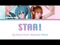 「STAR! (feat. Hatsune Miku)」by YENA [Color Coded Lyrics KAN/ROM/ENG]