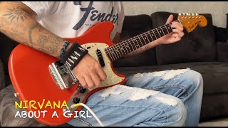 Nirvana - "About A Girl" Guitar Cover
