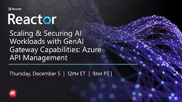 Scaling & Securing AI Workloads with GenAI Gateway Capabilities: Azure API Management