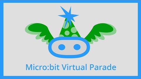 Micro:bit Virtual Parade