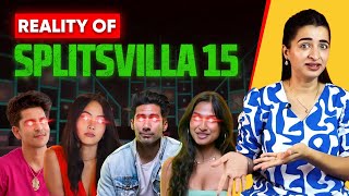 REALITY OF SPLITSVILLA 15 | YE LOVE SHOW NAHI, EK DHOKHA SHOW HAI | SIWET TOMAR | AKRITI TOMAR