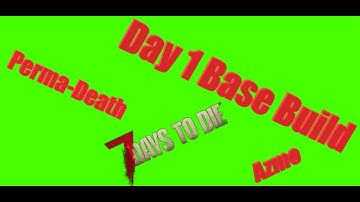 7 Days to Die | Day 1 Base Build | Alpha 18 | S03E01