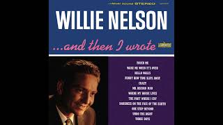 Touch Me – Willie Nelson (with Faron Young)