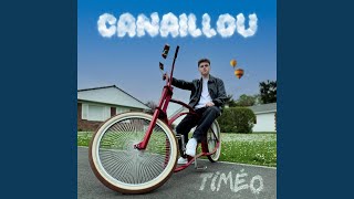 Canaillou - TIMEO