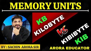 Computer Memory Units | Memory Size | Bit, Byte, KB, MB, GB, TB, PB, EB, ZB | Arora Educator |