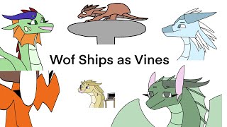 Wof ships as vines